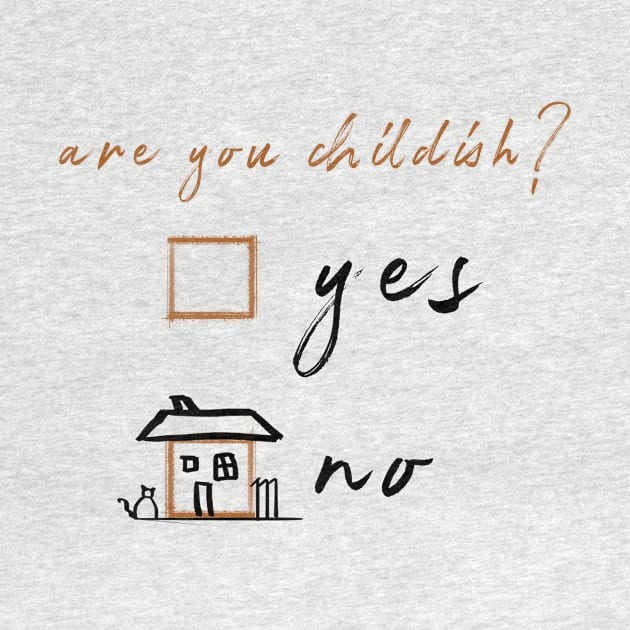 Are You Childish? by Sacrilence